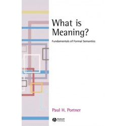 What is Meaning?: Fundamentals of Formal Semantics