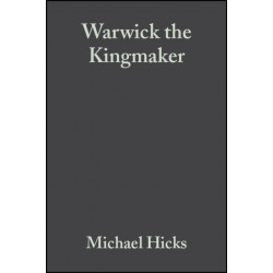 Warwick the Kingmaker