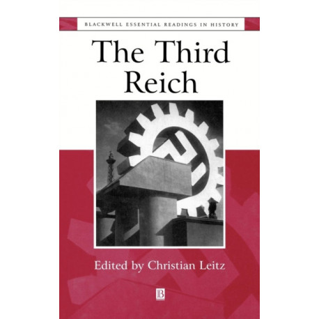The Third Reich: The Essential Readings