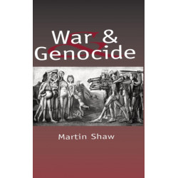 War and Genocide: Organised Killing in Modern Society