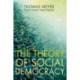 The Theory of Social Democracy