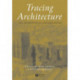 Tracing Architecture: The Aesthetics of Antiquarianism