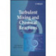 Turbulent Mixing and Chemical Reactions