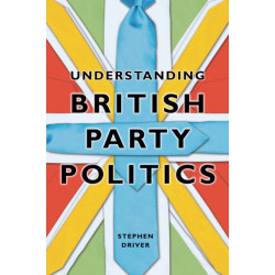 Understanding British Party Politics