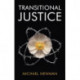 Transitional Justice: Contending with the Past
