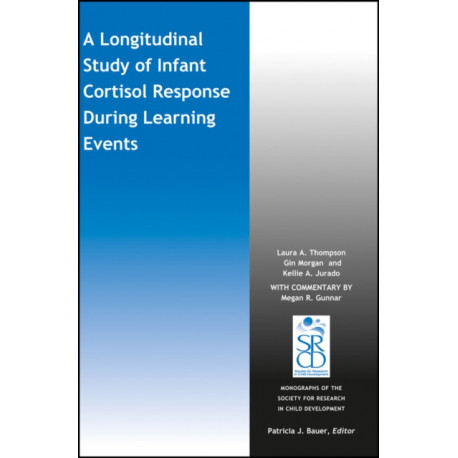 A Longitudinal Study of Infant Cortisol Response During Learning Events