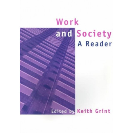 Work and Society: A Reader