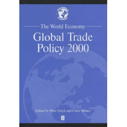 The World Economy: Global Trade Policy 2000