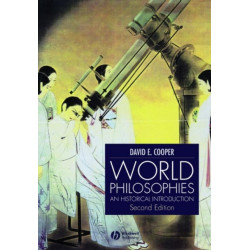 World Philosophies: A Historical Introduction