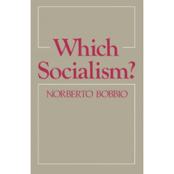 Which Socialism?: Marxism, Socialism and Democracy