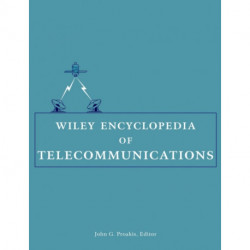 Wiley Encyclopedia of Telecommunications, 5 Volume Set: 5 Volume Set