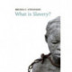 What is Slavery?