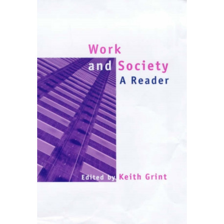 Work and Society: A Reader