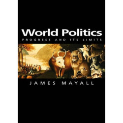 World Politics: Progress and its Limits