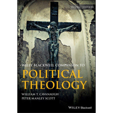 Wiley Blackwell Companion to Political Theology