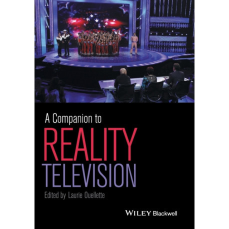 A Companion to Reality Television