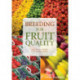Breeding for Fruit Quality
