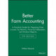 Better Farm Accounting: A Practical Guide for Preparing Farm Income Tax Returns, Financial Statements, and Analysis Reports