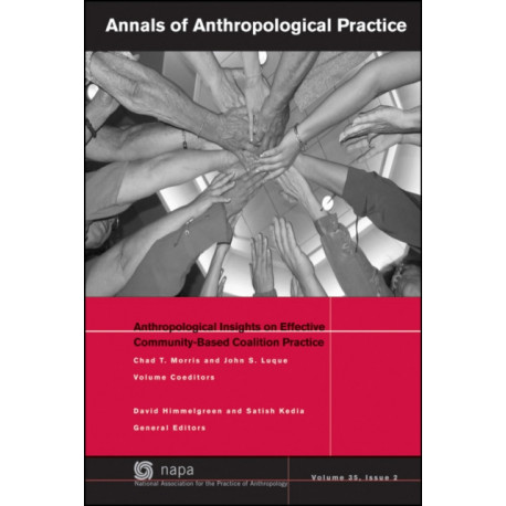 Anthropological Insights on Effective Community-Based Coalition Practice
