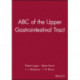 ABC of the Upper Gastrointestinal Tract