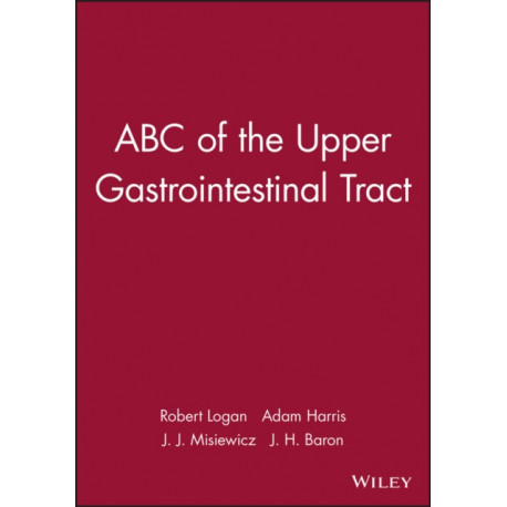 ABC of the Upper Gastrointestinal Tract