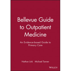 Bellevue Guide to Outpatient Medicine: An Evidence-based Guide to Primary Care
