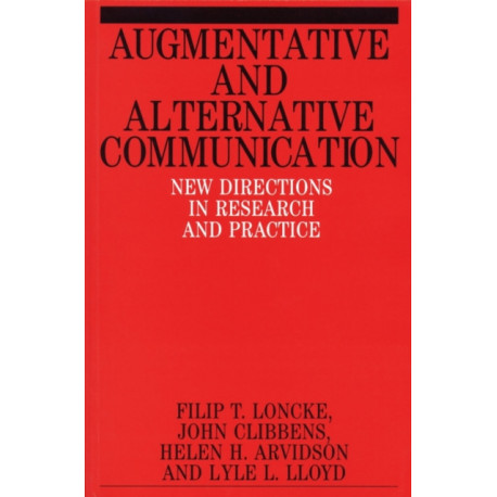 Augmentative and Alternative Communication: New Directions in Research and Practice