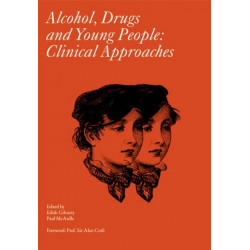 Alcohol, Drugs and Young People: Clinical Approaches