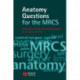 Anatomy Questions for the MRCS