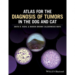 Atlas for the Diagnosis of Tumors in the Dog and Cat