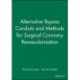 Alternative Bypass Conduits and Methods for Surgical Coronary Revascularization