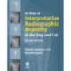 An Atlas of Interpretative Radiographic Anatomy of the Dog and Cat