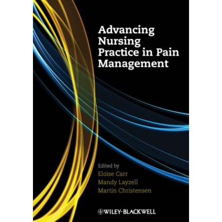 Advancing Nursing Practice in Pain Management