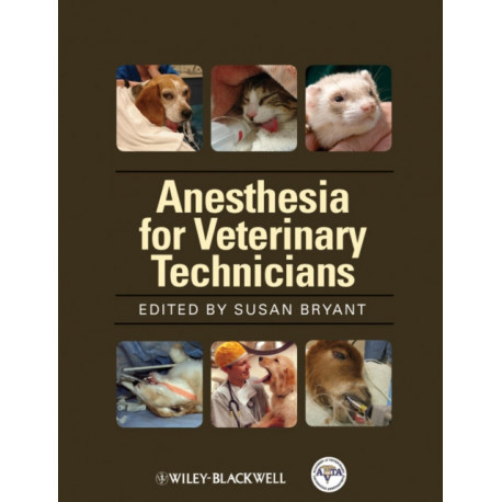 Anesthesia for Veterinary Technicians