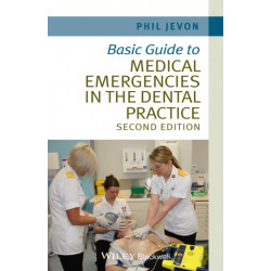 Basic Guide to Medical Emergencies in the Dental Practice
