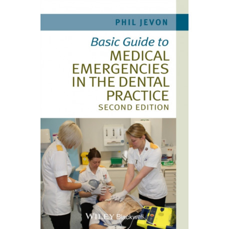 Basic Guide to Medical Emergencies in the Dental Practice