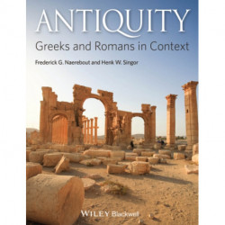 Antiquity: Greeks and Romans in Context