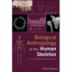 Biological Anthropology of the Human Skeleton