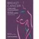 Breast Cancer Nursing Care and Management