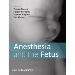 Anesthesia and the Fetus