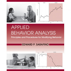 Applied Behavior Analysis: Principles and Procedures for Modifying Behavior