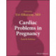 Cardiac Problems in Pregnancy