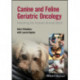 Canine and Feline Geriatric Oncology: Honoring the Human-Animal Bond