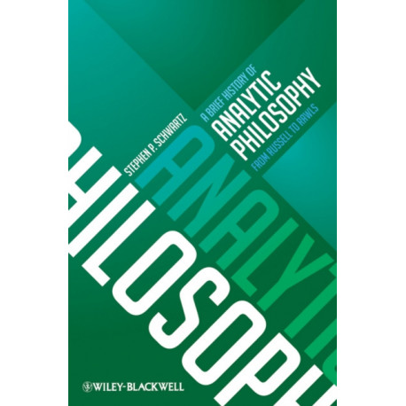 A Brief History of Analytic Philosophy: From Russell to Rawls