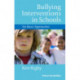Bullying Interventions in Schools: Six Basic Approaches