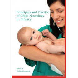 Principles and Practice of Child Neurology in Infancy