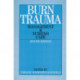 Burn Trauma: Management and Nursing Care