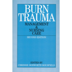 Burn Trauma: Management and Nursing Care