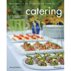 Catering: A Guide to Managing a Successful Business Operation