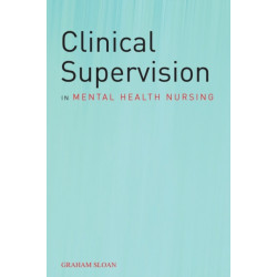 Clinical Supervision in Mental Health Nursing